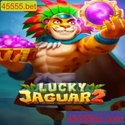 Descubra o Mundo de Luckyjaguar2 com 45555.bet